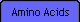 Amino Acids