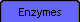 Enzyme Structure/Function/Kinetics